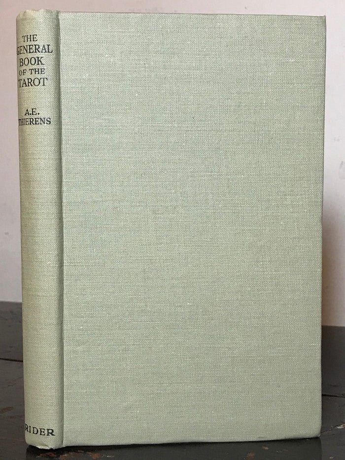 A.E. THIERENS - THE GENERAL BOOK OF THE TAROT, 1st/1st 1928, A.E. WAITE, HC/DJ