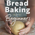 Bread Baking for Beginners Book