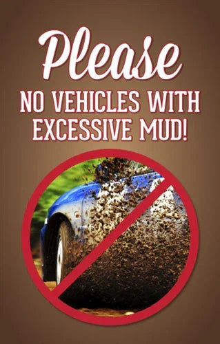 No Vehicles With Excessive Mud Sign Insert - 28"w x 44"h - UnitedSign