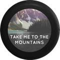 Take Me to the Mountains Lake Water Ocean Travel