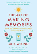 The Art of Making Memories